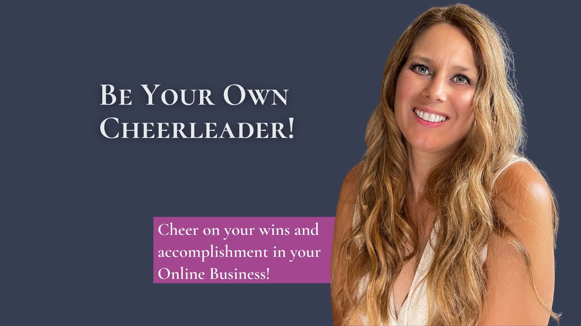 Be Your Own Cheerleader 